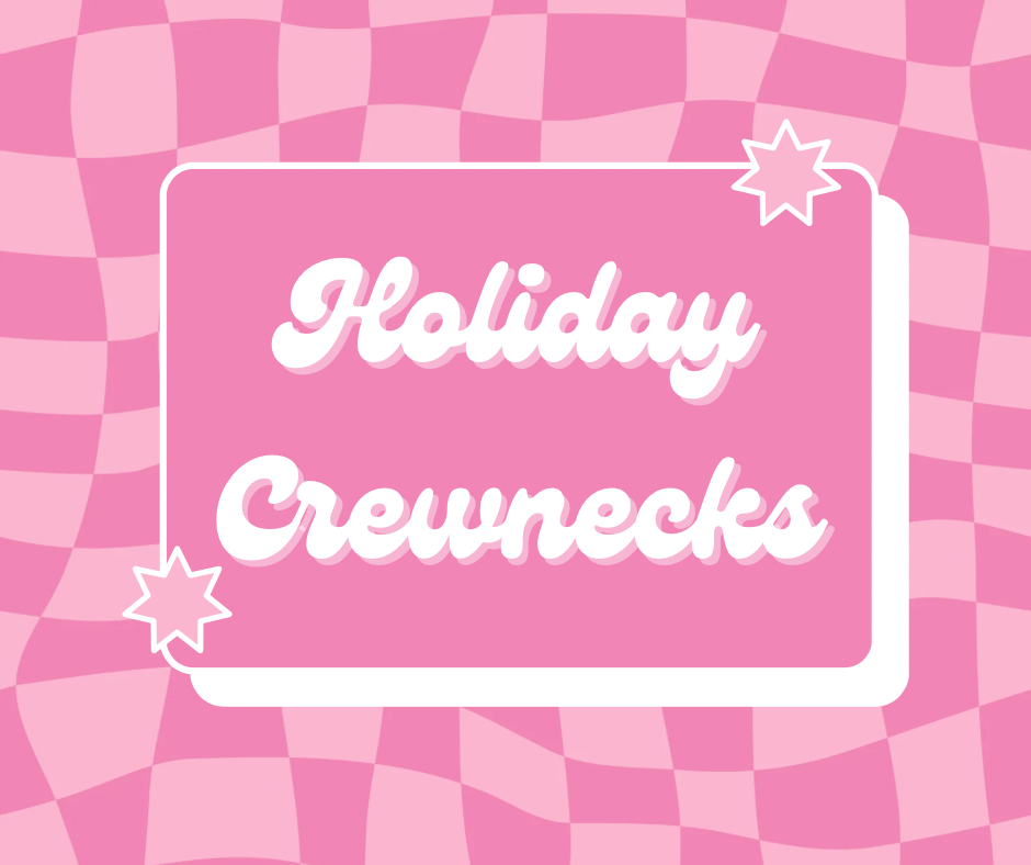 Holiday Crewnecks