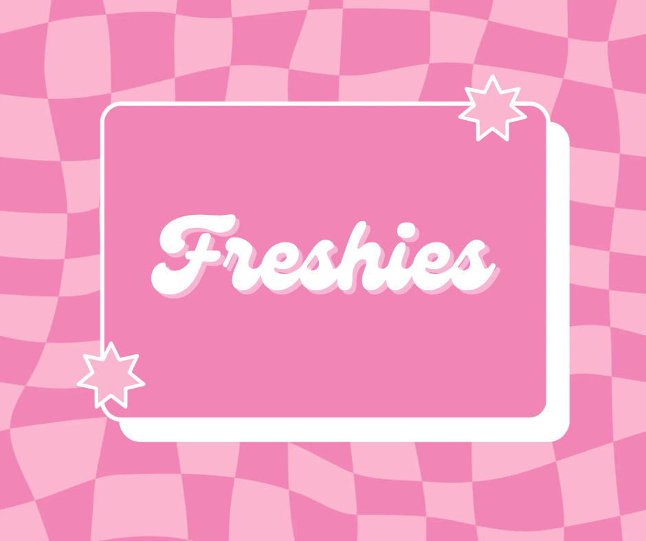 Freshies
